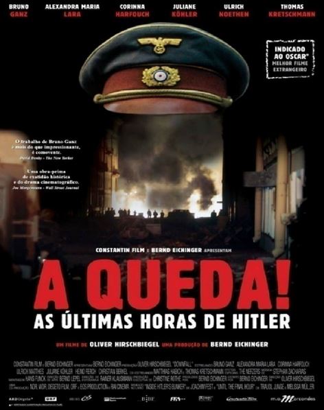 Filmes que retratam a história da Alemanha - A Queda: As Últimas Horas de Hitler FilmesQueRetratamAHistoriaDaAlemanha_AQuedaAsUltimasHorasDeHitler